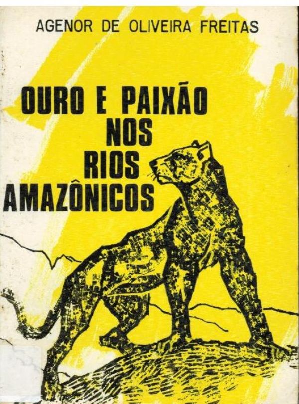 Ouro e Paixão nos rios Amazônicos - 800 FRE
